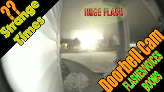Strange times (Flash and Bang) captured by Ring Doorbell Camera