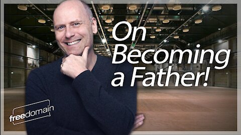 ON BECOMING A FATHER! Stefan Molyneux Livestream