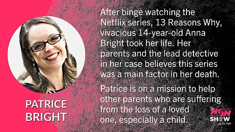 Ep. 255 - Patrice Bright Points to Netflix Series as Main Factor in 14-Year-Old Daughter’s Suicide