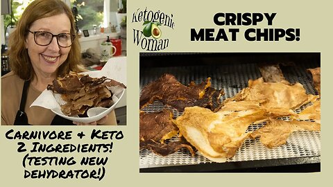 Carnivore Meat Chips! Crispy DIY Carnivore Meat Crisps 2 Ingredients! New Excalibur Dehydrator!