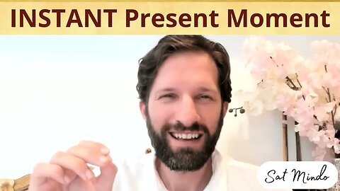INSTANT Present Moment - Experience Beyond Time