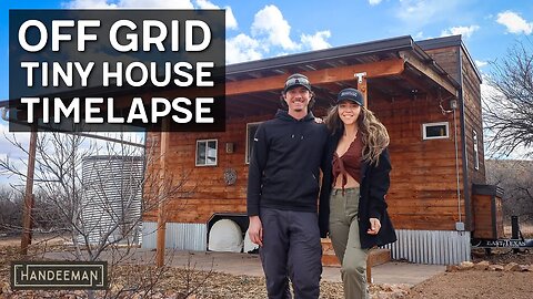 TIMELAPSE - Building An Off Grid Tiny House - Start to Finish