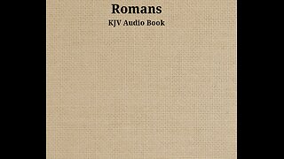Book of Romans - Ch 1 - KJV