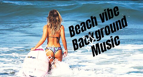 BEACH VIBE BACKGROUND MUSIC #music #background #relax #calm #beach #wave