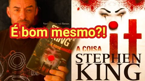 STEPHEN KING | IT: A COISA - AFINAL É BOM MESMO? VALE A PENA LER A OBRA PRIMA DO MEDO?