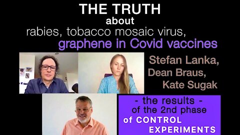 The truth about rabies, tobacco mosaic virus graphene and the results of control experiments.