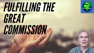 Fulfilling The Great Commission