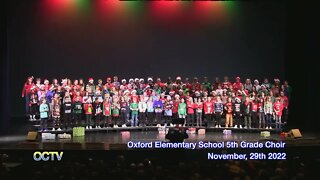 Oxford Elementary School 5th Grade Choir Concert: November, 29th 2022