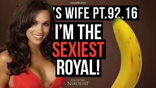 Harry´s Wife 92.16 I'm the Sexiest Royal! (Meghan Markle)