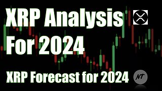 XRP Analysis for 2024 - Ripple Forecast for 2024 | NakedTrader