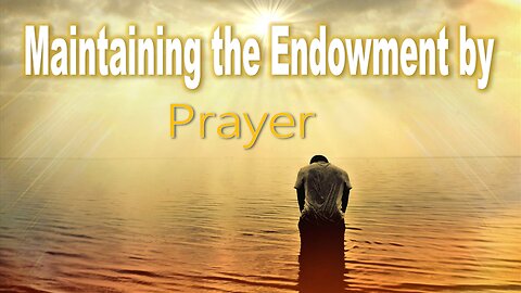 Maintaining The Endowment by Prayer- John 3:16 C.M. Sunday Morning Service LIVE Stream 4/21/2024