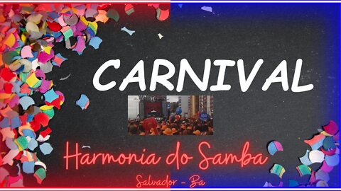 🌈 Harmony of Samba in the Carnival of Salvador in the Barra - BRA 🎼🌞