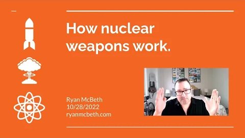 How nuclear weapons work