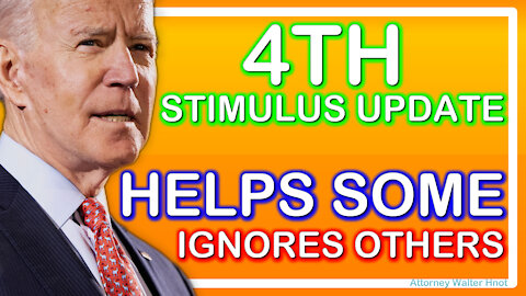 4TH STIMULUS UPDATE ... BIDEN HELPS SOME IGNORES OTHERS + DISABILITY ATTORNEY ANSWERS QUESTIONS