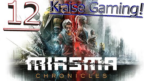 Bah "The Battery" Mahdi Joins The Squad! - Episode 12 - Miasma Chronicles - By Kraise Gaming!