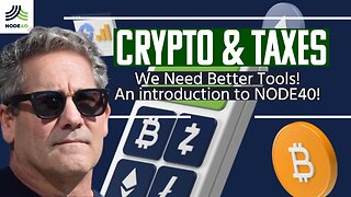 Crypto and Taxes are Only Getting More Complex in Web3 - NODE40 - Gary Cardone Explains!