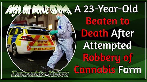 23 Year Old Beaten To Death After Attempted Robbery on Cannabis Farm * Discretion is Advised*
