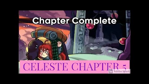 Celeste Chapter 5 Walkthrough/Playthrough 4 of 7 Guess the Death Count TOO MANY