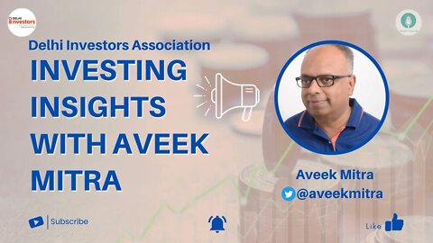 Investing Insight with Aveek Mitra | Delhi Investors Association | Wealth Podcasts