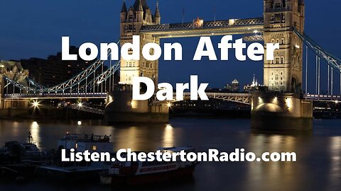 London After Dark - Edward R. Murrow - J.B. Priestly - Eric Sevareid