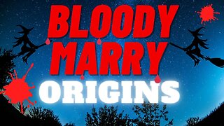 Unveiling the Origins of the Bloody Mary Legend