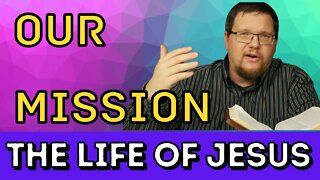 He Gives Us Our Mission | Bible Study With Me | John 17:12-19
