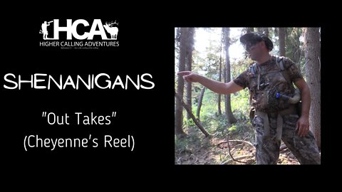 "CHEYENNE'S OUT TAKES" HCA Shenanigans | Elk Whitetail Deer Bear Turkey Bow Archery Hunting Hunt Funny
