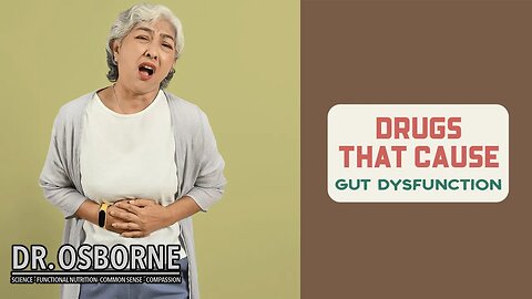 Drugs That Cause Gut Dysfunction