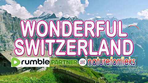 Wonderful Switzerland