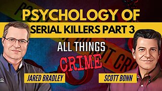 Psychology of Serial Killers Scott Bonn Part 3