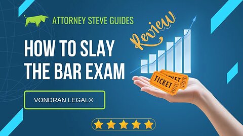 How to SLAY the BAR EXAM by Attorney Steve®