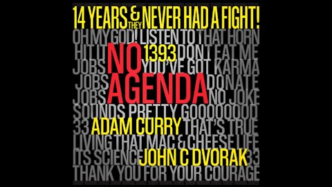 No Agenda 1393: Space Wake - Adam Curry & John C. Dvorak