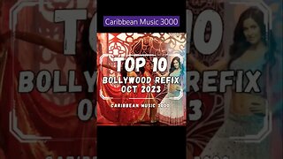 Top 10 Bollywood Refix | OCT 2023 #Top10 #bollywoodremix #caribbeanmusic #viral #shorts #reels #fyp