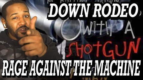 REALEST REACTION! | RAGE AGAINST THE MACHINE - DOWN RODEO LYRICS | REACTION!!!