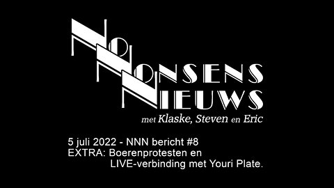 No Nonsens Nieuws 5 juli 2022 - NNN bericht #8 (EXTRA: met Youri Plate)