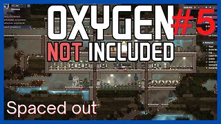 Oxygen Not Included - #5 | Livestream Edition