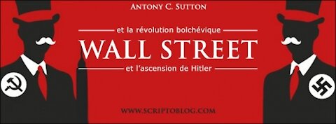 Comment Wall Street a financé le communisme et le nazisme, par Antony C. Sutton
