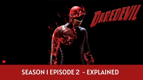 Daredevil Series Explained | Season 1 Episode 2 | Mr Recapped