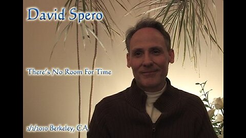 David Spero - There's No Room For Time