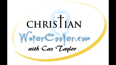 Christian WaterCooler with Caz Taylor