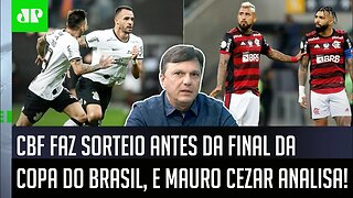"Foi MUITO RUIM para o..." SORTEIO da FINAL Flamengo x Corinthians gera ANÁLISE de Mauro Cezar!