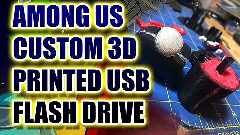 How to make a 3D printed Among Us USB flash drive