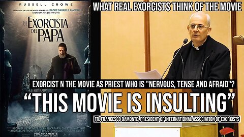 THE POPE'S EXORCIST - This movie is Satan's usual subtle attack on the Catholic Church - Fr Bamonte