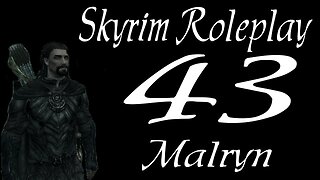 Skyrim part 43 - The 3 Stones [roleplay series 1 Malryn]