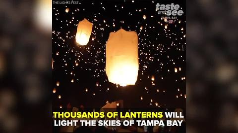 The Lights Fest will bring thousands of sky lanterns to Tampa Bay | Taste and See Tampa Bay