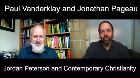 Jordan Peterson and Contemporary Christianity | Discussion with Paul VanderKlay