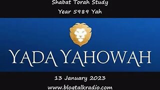 Shabat Torah Study Year 5989 Yah 13 January 2023