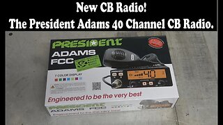 President Adams 40 Channel CB Radio Part 1: Unboxing and initial impressions.