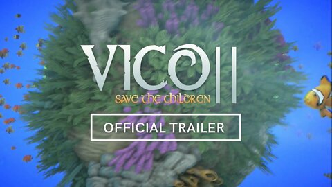 Vico 2 Save The Children Official Trailer