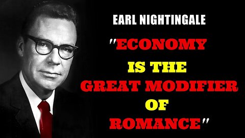 Earl Nightingale the IMPORTANCE of MONEY in a RELATIONSHIP